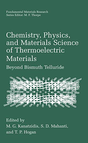 Chemistry, Physics, and Materials Science of Thermoelectric Materials: Beyond Bismuth Telluride (Fundamental Materials Research)