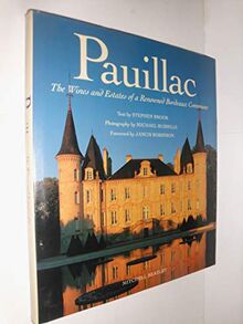 Pauillac: The Wines and Estates of a Renowned Bordeaux Commune