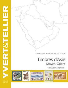 Catalogue Yvert et Tellier de timbres-poste. Timbres d'Asie, Moyen-Orient : de Aden à Yémen