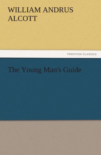 The Young Man's Guide (TREDITION CLASSICS)