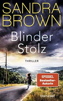 Blinder Stolz: Thriller von Brown, Sandra | Buch | Zustand gut