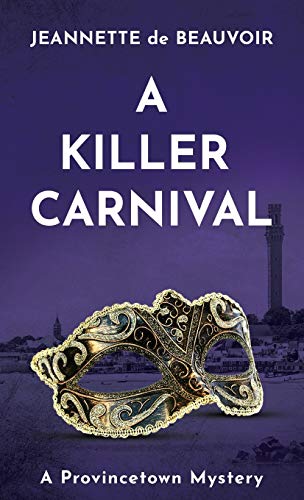 A Killer Carnival: A Provincetown Mystery (Sydney Riley Series, Band 4)