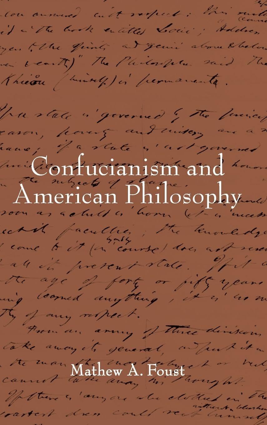Confucianism and American Philosophy (SUNY Series in Chinese Philosophy and Culture)