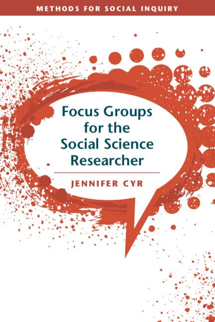 Focus Groups for the Social Science Researcher (Methods for Social Inquiry)