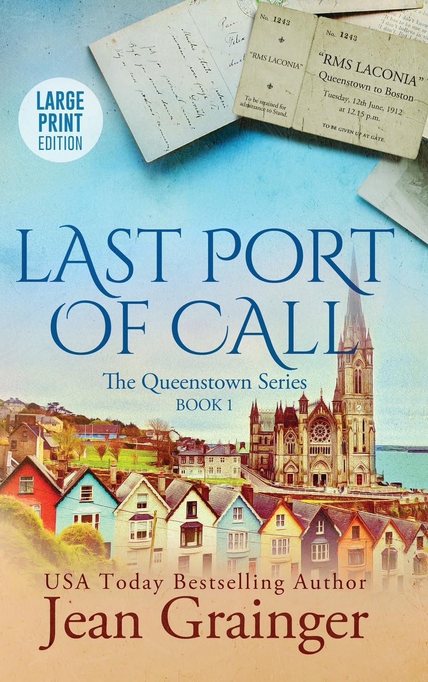 Last Port of Call: The Queenstown Series - Book 1 Large Print