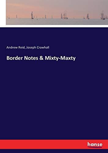 Border Notes & Mixty-Maxty