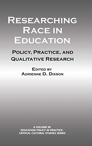 Researching Race in Education: Policy, Practice and Qualitative Research (Hc) (Education Policy in Practice: Critical Cultural Studies)