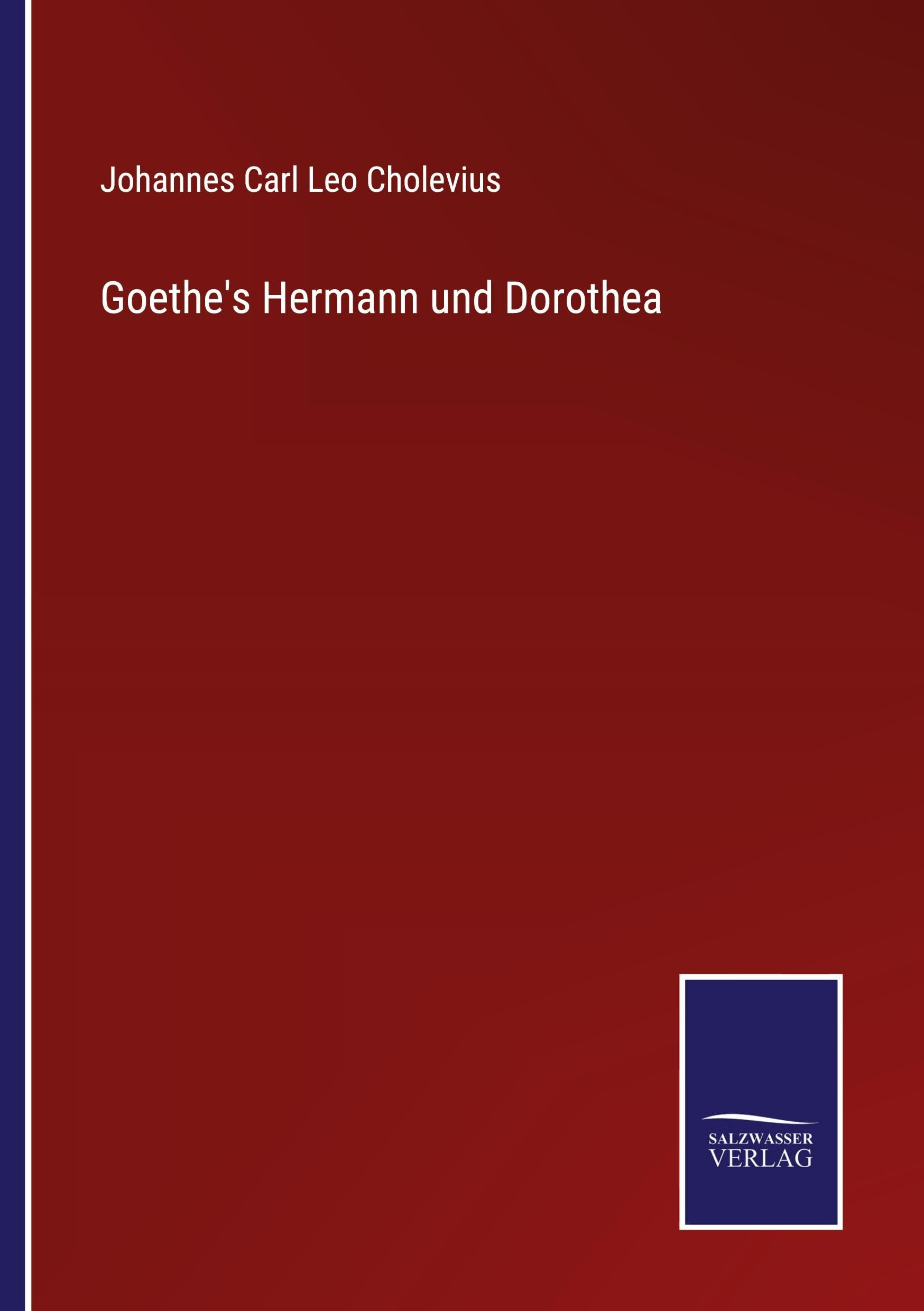 Goethe's Hermann und Dorothea