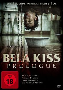 BELA KISS: Prologue