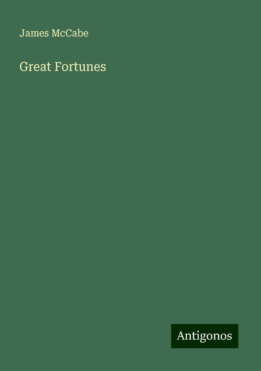 Great Fortunes