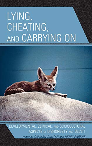 Lying, Cheating, and Carrying On: Developmental, Clinical, and Sociocultural Aspects of Dishonesty and Deceit (Margaret S. Mahler)