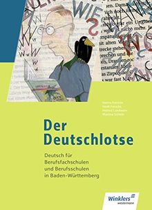 Der Deutschlotse: Deutsch für Berufsfachschulen und Berufsschulen in Baden-Württemberg: Schülerband
