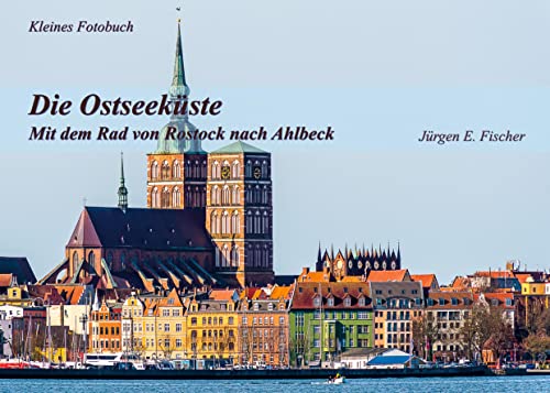 Die Ostseeküste: Mit dem Bike von Rostock nach Ahlbeck