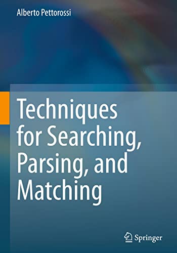 Techniques for Searching, Parsing, and Matching
