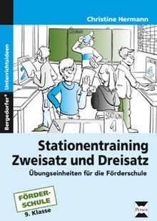 Stationentraining Zweisatz und Dreisatz: Übungseinheiten für die Förderschule. 9. Klasse