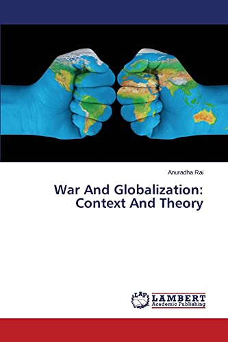 War And Globalization: Context And Theory
