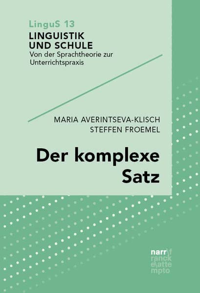 Der komplexe Satz - Maria Averintseva-Klisch Steffen Froemel Kartoniert (TB)
