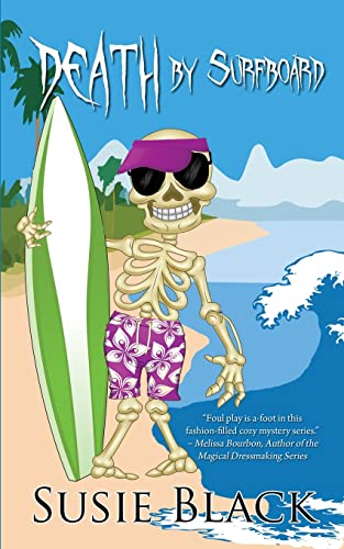 Death by Surfboard (Holly Swimsuit Mystery, Band 3)