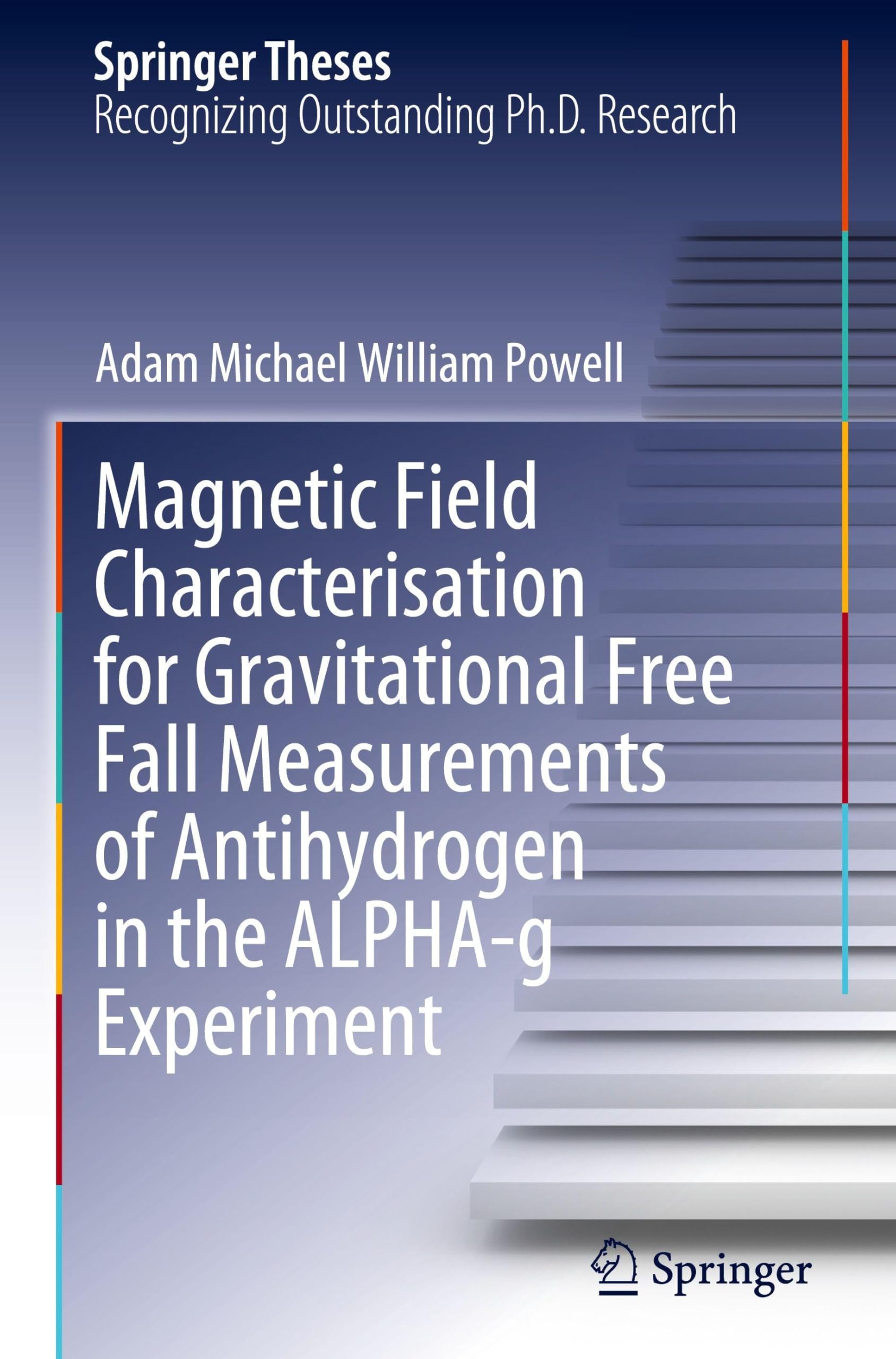 Magnetic Field Characterisation for Gravitational Free Fall Measurements of Antihydrogen in the ALPHA-g Experiment (Springer Theses)