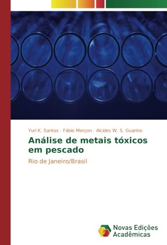 Análise de metais tóxicos em pescado: Rio de Janeiro/Brasil