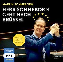 Herr Sonneborn geht nach Brüssel: Abenteuer im Europaparlament