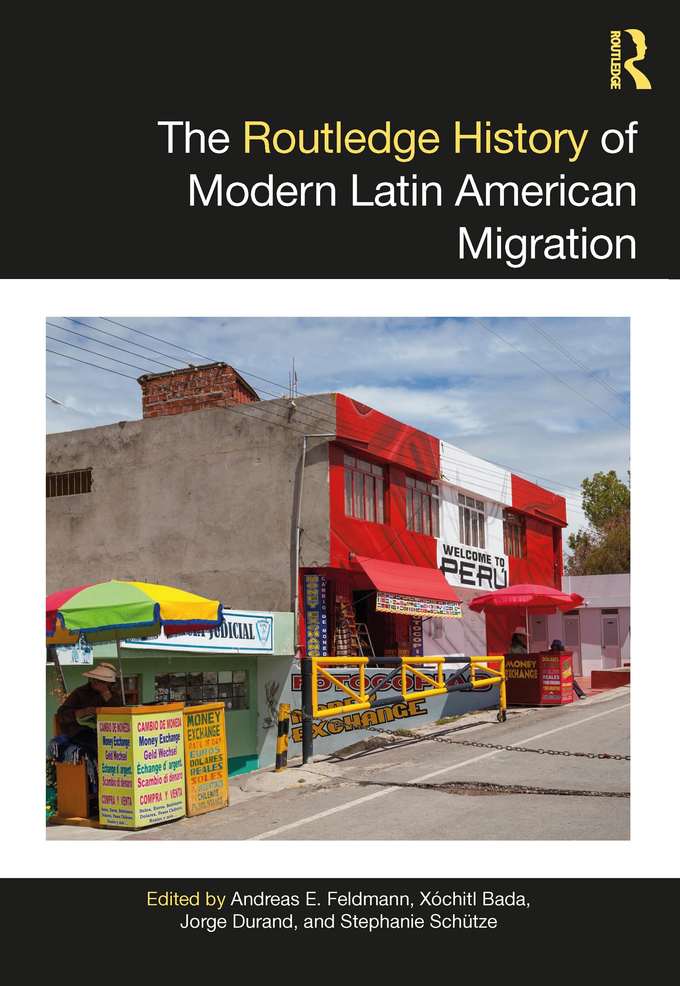 The Routledge History of Modern Latin American Migration (The Routledge Histories)