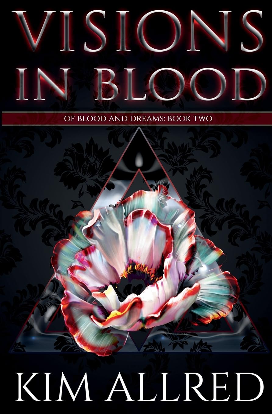 Visions in Blood: A Vampire Romance: A Vampire Urban Fantasy (Of Blood & Dreams, Band 2)
