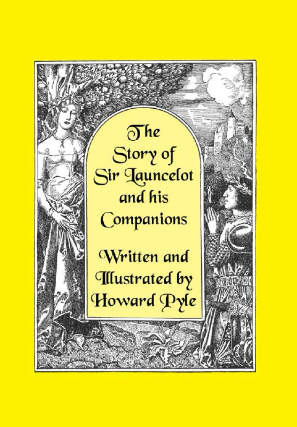 The Story of Sir Launcelot and His Companions