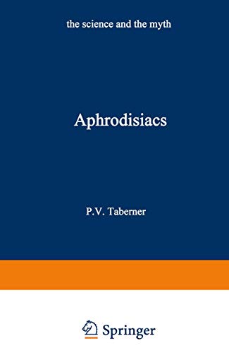 Aphrodisiacs: The Science And The Myth