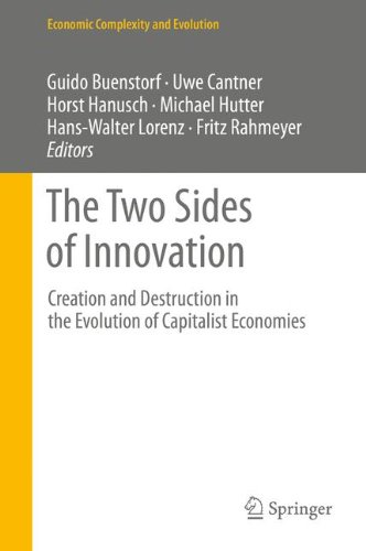 The Two Sides of Innovation: Creation and Destruction in the Evolution of Capitalist Economies (Economic Complexity and Evolution)