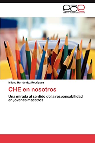 CHE en nosotros: Una mirada al sentido de la responsabilidad en jóvenes maestros
