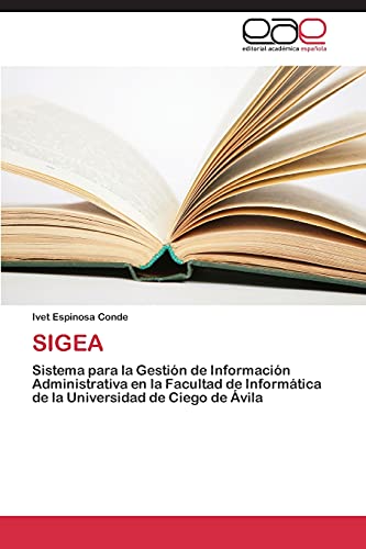 SIGEA: Sistema para la Gestión de Información Administrativa en la Facultad de Informática de la Universidad de Ciego de Ávila