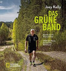 Das Grüne Band – Geteilt durch Deutschland – 1400 km Natur, Geschichte, Emotionen. Joey Kelly auf Extremwanderung entlang der innerdeutschen Grenze. Großer Bildband über ein einzigartiges Abenteuer.