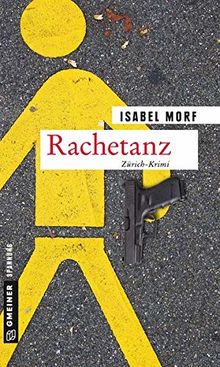 Rachetanz: Kriminalroman (Kriminalromane im GMEINER-Verlag)
