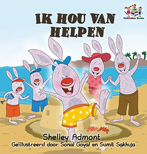 Ik hou van helpen: I Love to Help - Dutch language Children's Books (Dutch Bedtime Collection)