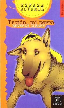 Trotón, mi perro (ESPASA JUVENIL)