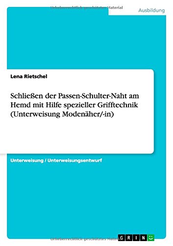 Schließen der Passen-Schulter-Naht am Hemd mit Hilfe spezieller Grifftechnik (Unterweisung Modenäher/-in)