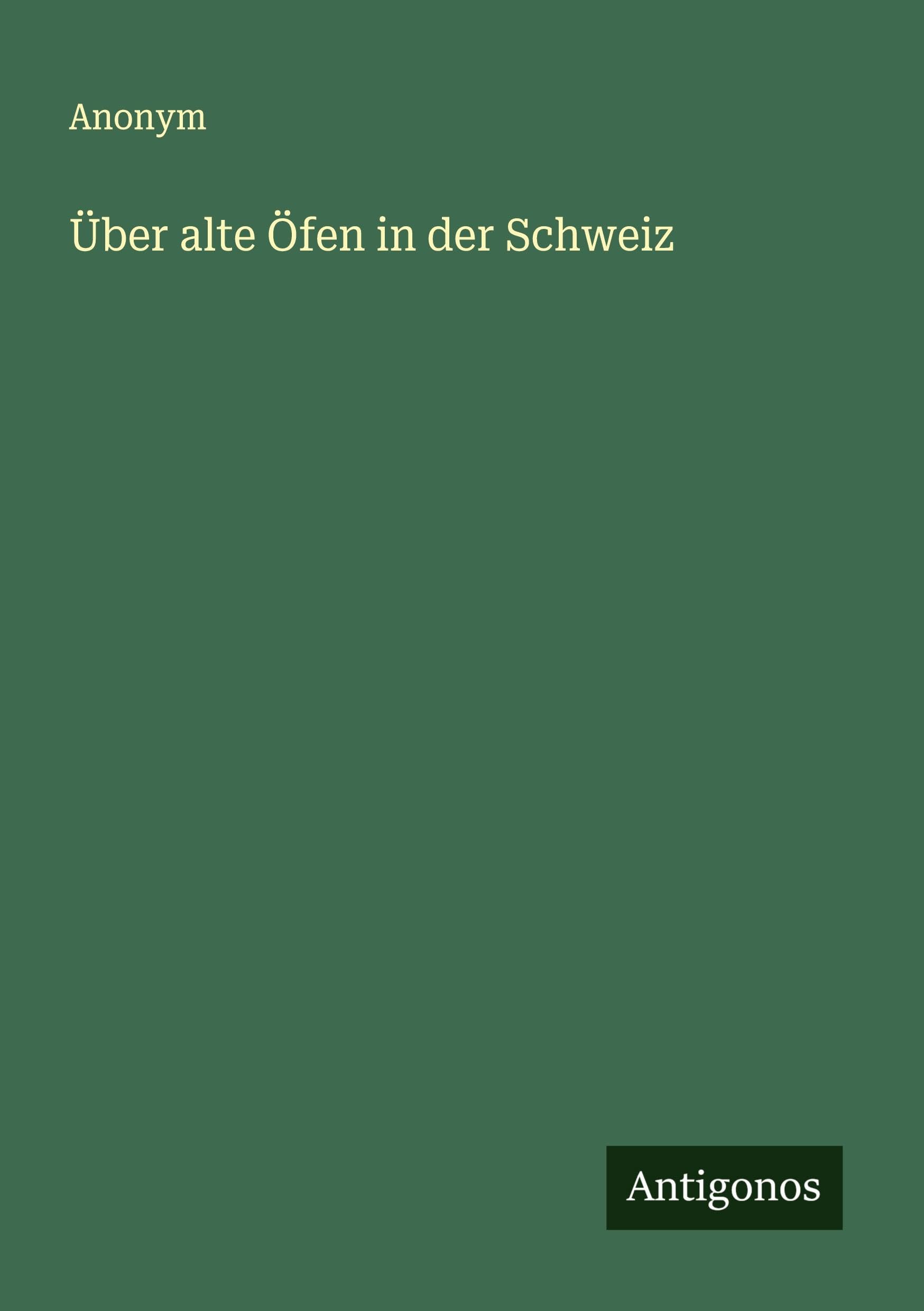 Über alte Öfen in der Schweiz