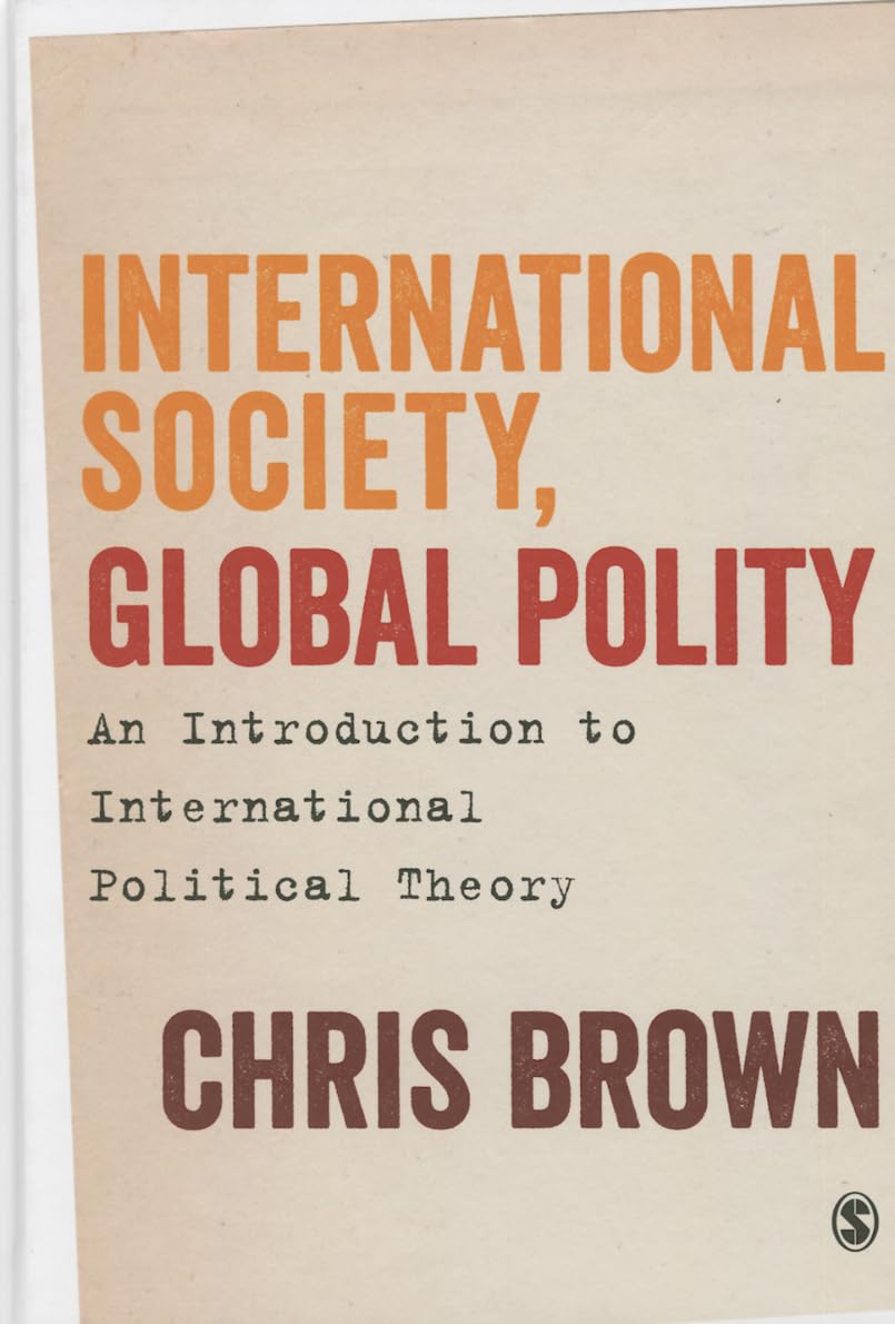 International Society, Global Polity: An Introduction to International Political Theory