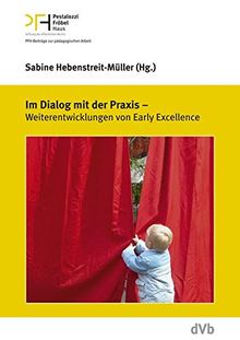 Im Dialog mit der Praxis: Weiterentwicklungen von Early Excellence