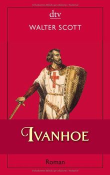 Ivanhoe: Historischer Roman