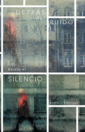 Detrás Del Ruido Existe El Silencio