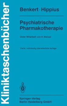 Psychiatrische Pharmakotherapie (Kliniktaschenbücher)