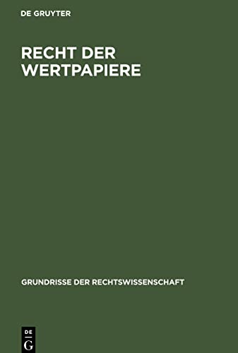 Recht der Wertpapiere: (einschließlich Wechsel- und Scheckrecht)