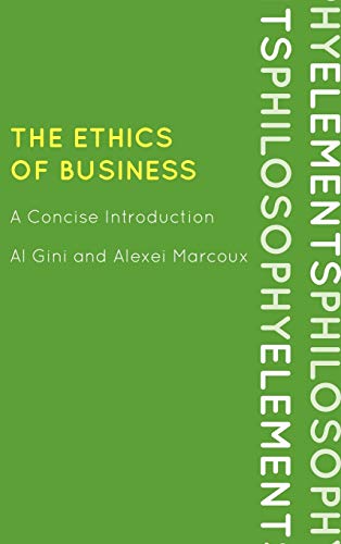 The Ethics of Business: A Concise Introduction (Elements of Philosophy)