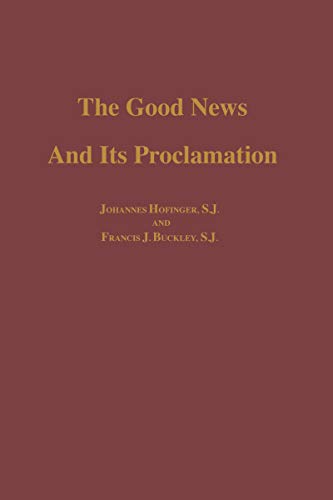 The Good News and its Proclamation: Post-Vatican II Edition of The Art of Teaching Christian Doctrine