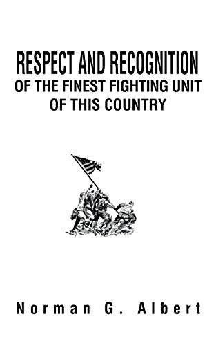 Respect And Recognition Of The Finest Fighting Unit Of This Country