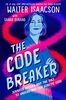 The Code Breaker -- Young Readers Edition: Jennifer Doudna and the Race to Understand Our Genetic Code