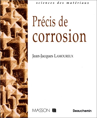 Précis De Corrosion (sciences Des Ma)