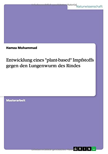 Entwicklung eines plant-based Impfstoffs gegen den Lungenwurm des Rindes